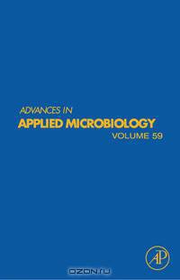 Advances in Applied Microbiology,59