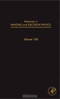 Advances in Imaging and Electron Physics,140