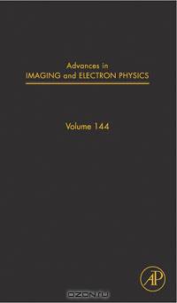 Advances in Imaging and Electron Physics,144