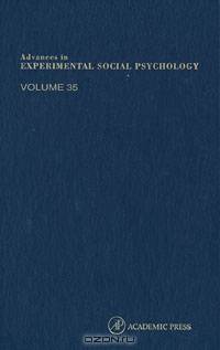 Advances in Experimental Social Psychology,35