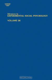 Advances in Experimental Social Psychology,36