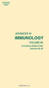 Advances in Immunology,85