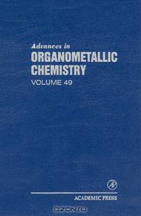 Advances in Organometallic Chemistry,49