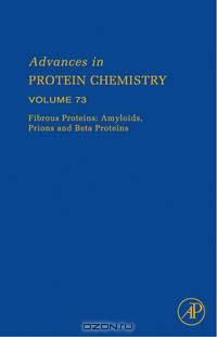 Fibrous Proteins: Amyloids, Prions and Beta Proteins,73