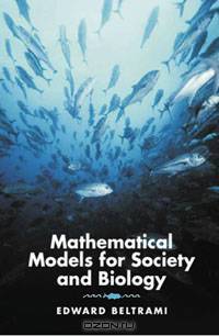 Mathematical Models for Society and Biology