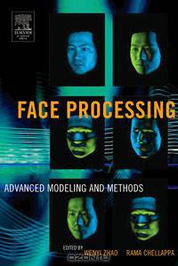 Face Processing: Advanced Modeling and Methods