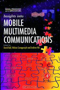 Insights Into Mobile Multimedia Communications