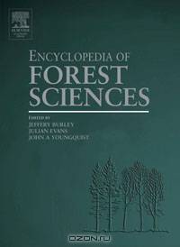 Encyclopedia of Forest Sciences, Four-Volume Set