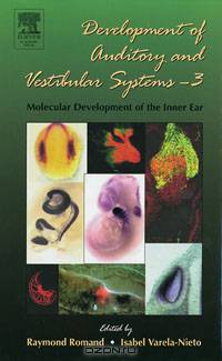 Development of Auditory and Vestibular Systems-3: Molecular Development of the Inner Ear,57