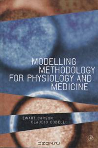 Modelling Methodology for Physiology and Medicine