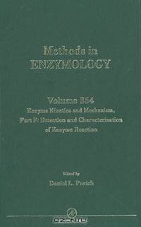 Enzyme Kinetics and Mechanism, Part F: Detection and Characterizationof Enzyme Reaction Intermediates,354