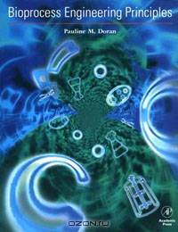 Bioprocess Engineering Principles