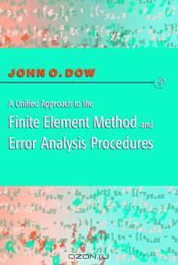 A Unified Approach to the Finite Element Method and Error Analysis Procedures