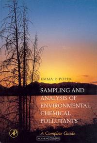 Sampling and Analysis of Environmental Chemical Pollutants. A Complete Guide