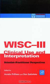 WISC-III Clinical Use and Interpretation