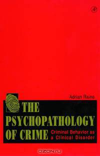The Psychopathology of Crime