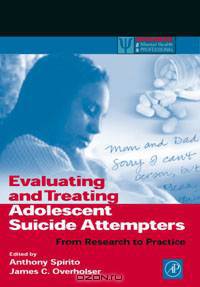 Evaluating and Treating Adolescent Suicide Attempters