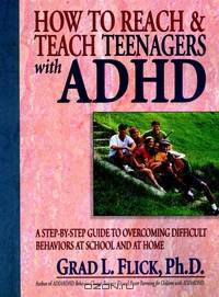 How To Reach & Teach Teenagers with ADHD