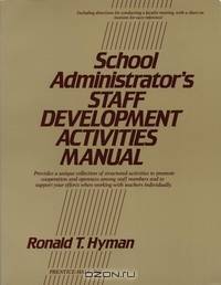 School Administrator?s Staff Development Activities Manual