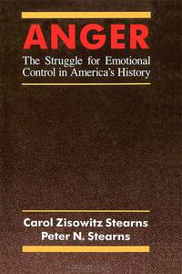 Anger: The Struggle for Emotional Control in America
