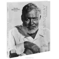 Ernest Hemingway: A Life in Pictures