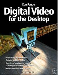 Digital Video for the Desktop