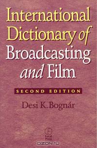 International Dictionary of Broadcasting and Film