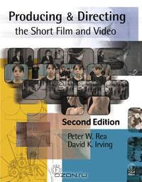 Producing and Directing the Short Film and Video