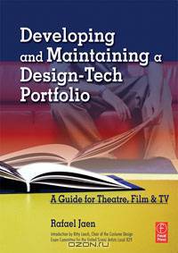 Developing and Maintaining a Design-Tech Portfolio: A Guide for Theatre, Film & TV