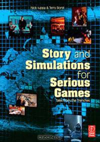Story and Simulations for Serious Games