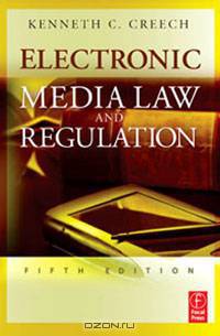 Electronic Media Law and Regulation