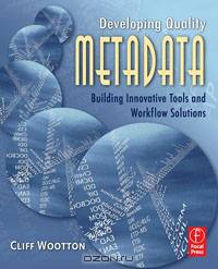 Developing Quality Metadata