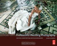 The Complete Guide to Professional Wedding Photography