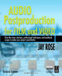 Audio Postproduction for Film and Video