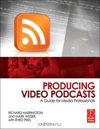 Producing Video Podcasts