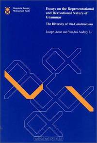Essays on the Representational & Derivational Nature of Grammar – The Diversity of Wh–Constructions