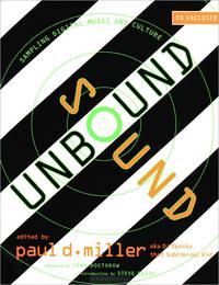 Sound Unbound: Sampling Digital Music and Culture (+ CD)