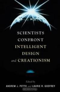 Scientists Confront Intelligent Design and Creationism