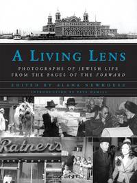 A Living Lens – Photographs of Jewish Life from the Pages of the Forward
