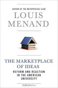 The Marketplace of Ideas – Reform and Resistance in the American University