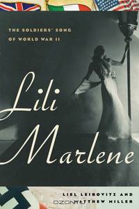 Lili Marlene – The Soldiers? Song of World War II