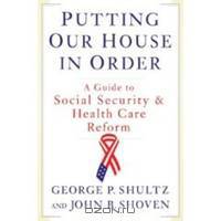 Putting Our House In Order