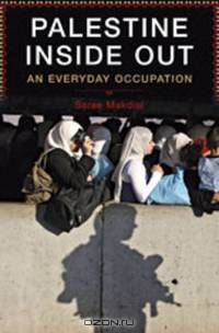 Palestine Inside Out – An Everyday Occupation