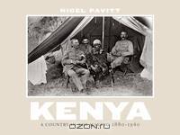 Kenya – A Country in the Making 1880–1940