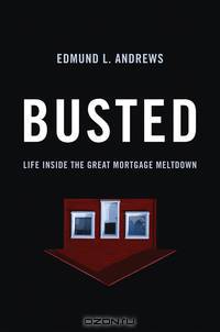 Busted – Life Inside The Great Mortgage Meltdown