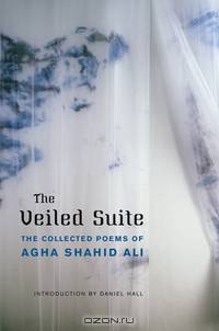 The Veiled Suite – The Collected Poems