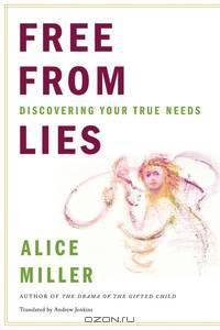 Free From Lies – Discovering Your True Needs – Translated By Andrew Jenkins