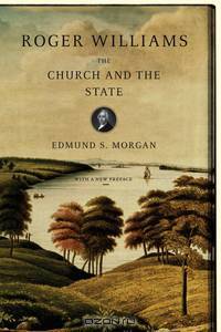 Roger Williams – The Church and the State
