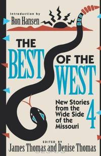 The Best of the West 4 – New Short Stories from the Wide Side of the Missouri (Paper)