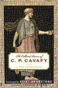 The Collected Poems of C.P Cavafy – A New Translation